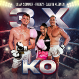 Julian Sommer , Frenzy & Calvin kleinen - 3xk.o